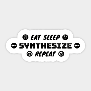 Eat Sleep Synthesize Repeat - Music engineering Sticker